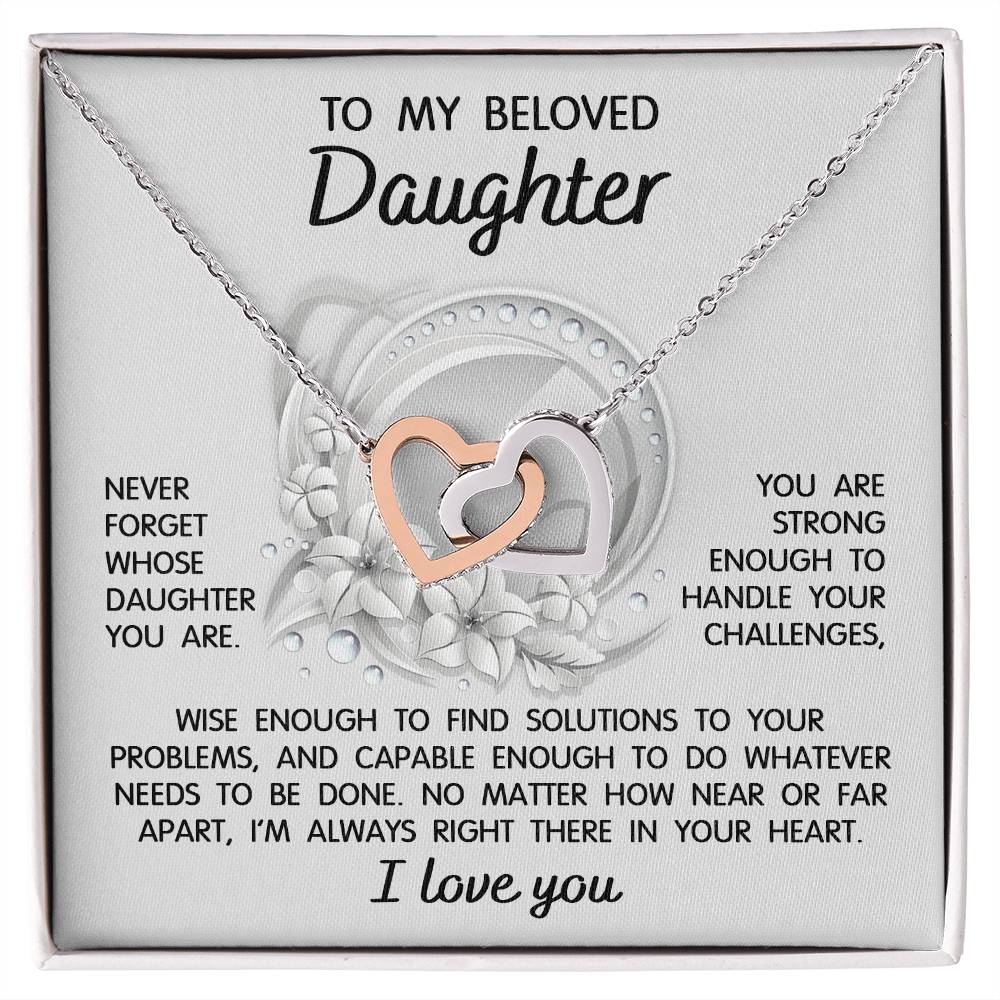 To My Daughter, Never Forget Whose Daughter You Are, Interlocking Hearts Necklace, Gift For Daughter