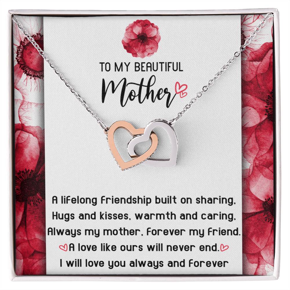 To My Beautiful Mother, Always My Mother, Forever My Friend, Interlocking Hearts Necklace