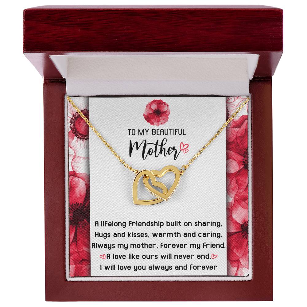 To My Beautiful Mother, Always My Mother, Forever My Friend, Interlocking Hearts Necklace