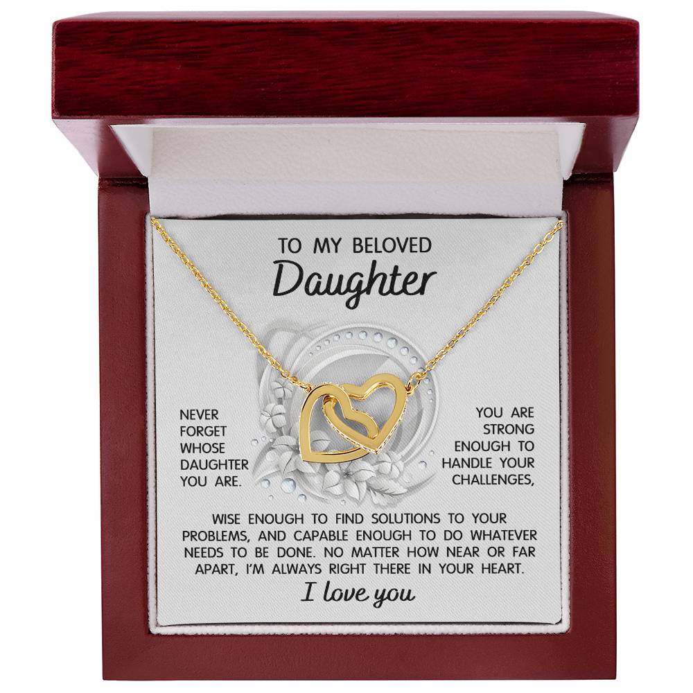 To My Daughter, Never Forget Whose Daughter You Are, Interlocking Hearts Necklace, Gift For Daughter