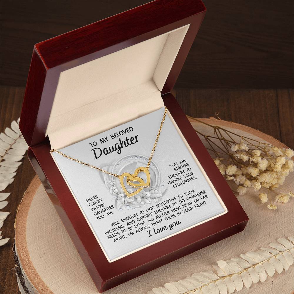 To My Daughter, Never Forget Whose Daughter You Are, Interlocking Hearts Necklace, Gift For Daughter