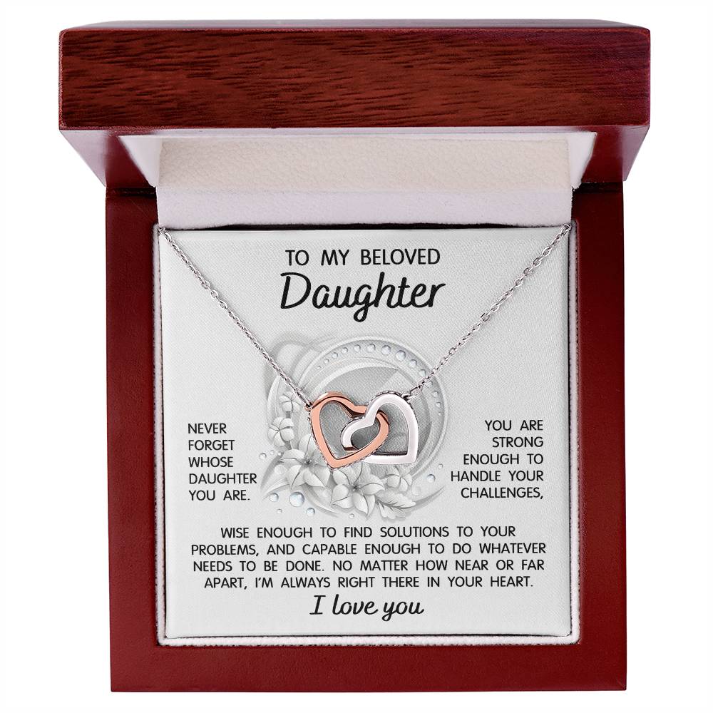 To My Daughter, Never Forget Whose Daughter You Are, Interlocking Hearts Necklace, Gift For Daughter