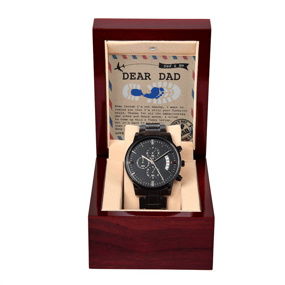 To My Dad, Im Still Your Favorite Child, Black Chronograph Watch, Gift For Dad