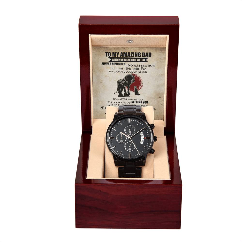 To My Amazing Dad, Ill Always Know Youll Have My Back, Black Chronograph Watch, Gift For Dad