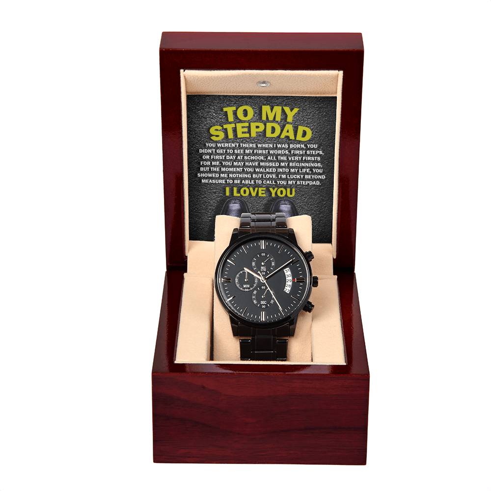 To My Stepdad, You Showed Me Nothing But Love, I Love You, Black Chronograph Watch, Gift For Stepdad