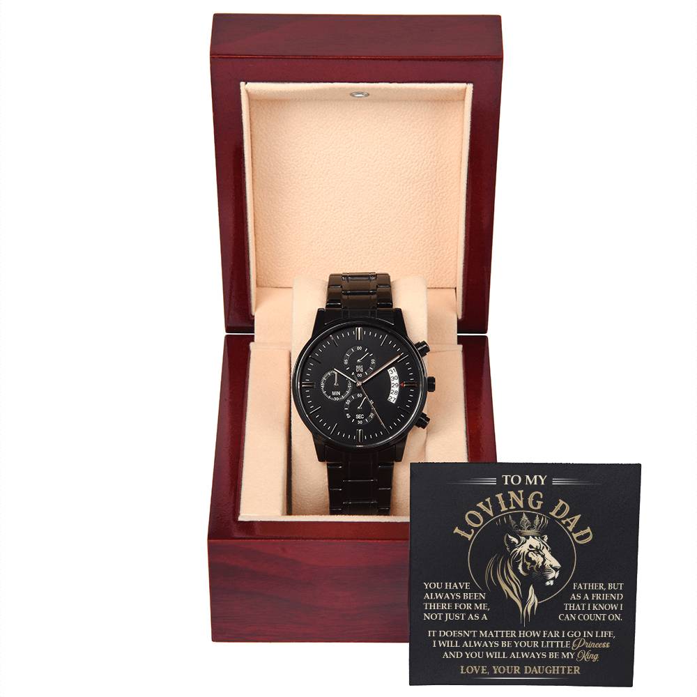 To My Loving Dad, I Will Always Be Your Little Princess, Love Your Daughter, Black Chronograph Watch, Gift For Dad