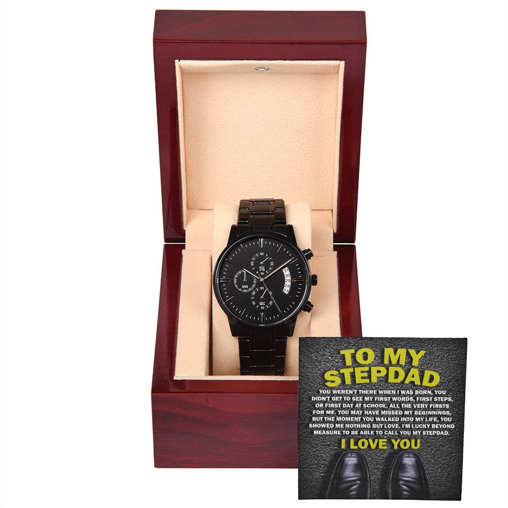 To My Stepdad, You Showed Me Nothing But Love, I Love You, Black Chronograph Watch, Gift For Stepdad