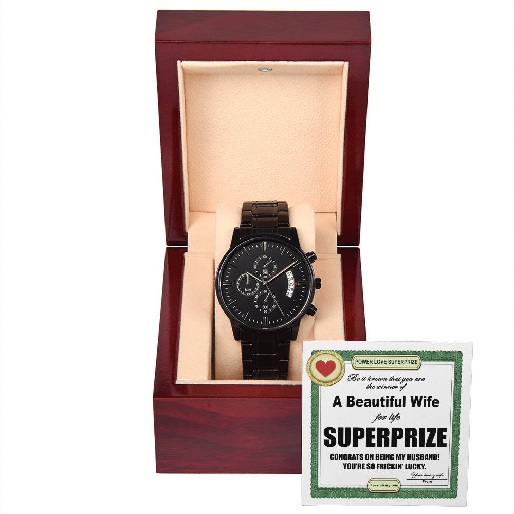 To My Husband, Congrats On Being My Husband! Your So Lucky, Black Chronograph Watch