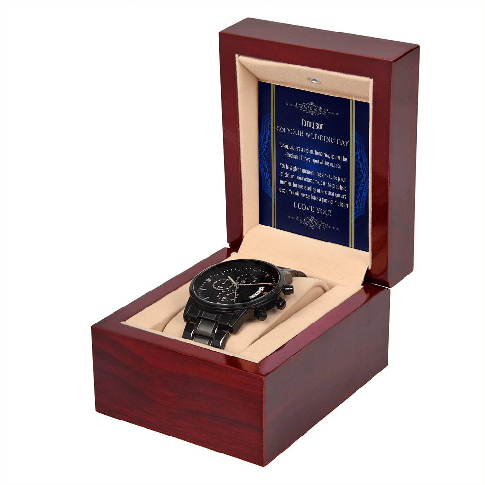 To My Son, On Your Wedding Day, Forever You Will Be My Son, Black Chronograph Watch