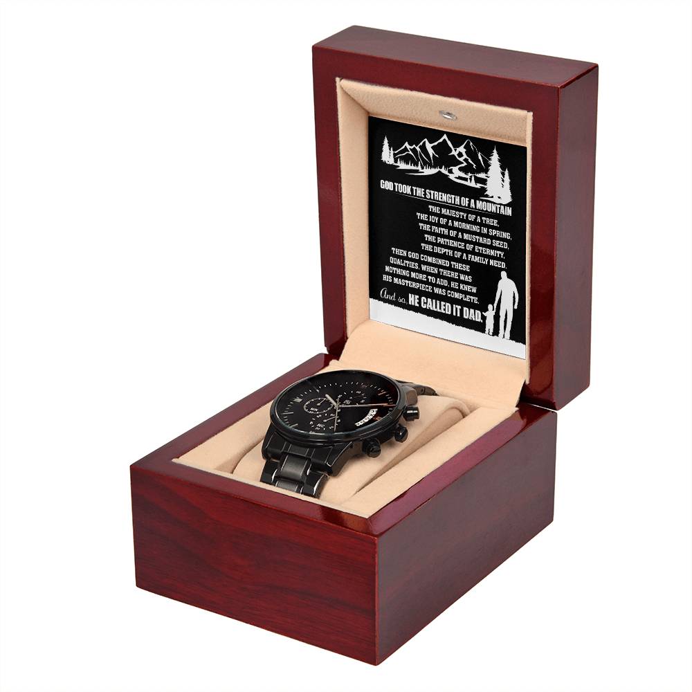 To My Dad, Strength Of A Mountain, Black Chronograph Watch, Gift For Dad