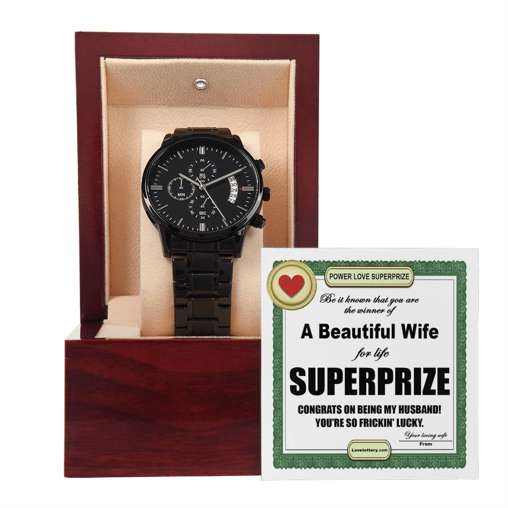 To My Husband, Congrats On Being My Husband! Your So Lucky, Black Chronograph Watch