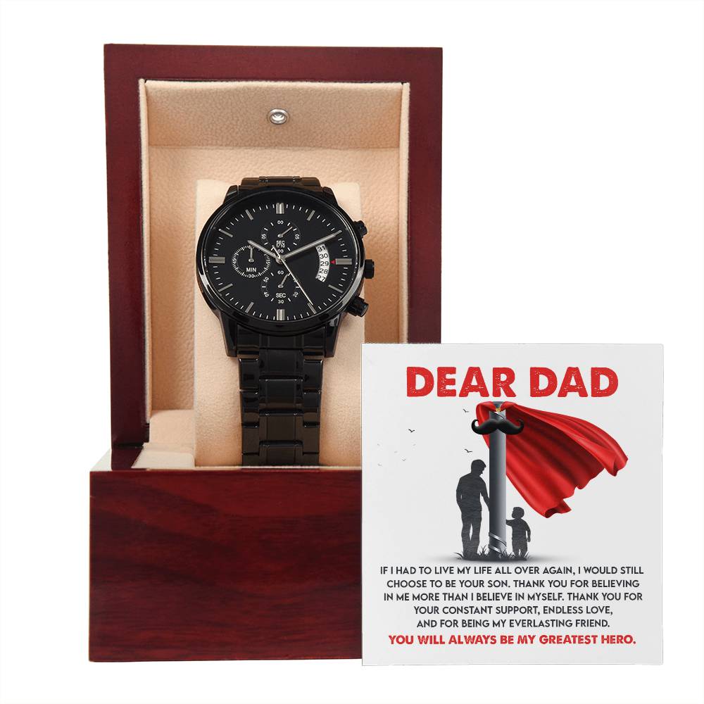 To My Dad, You Will Always Be My Greatest Hero, Black Chronograph Watch, Gift For Dad