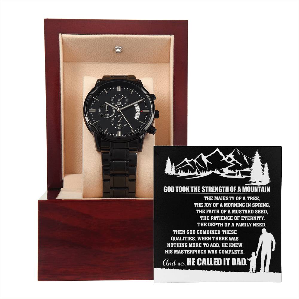 To My Dad, Strength Of A Mountain, Black Chronograph Watch, Gift For Dad