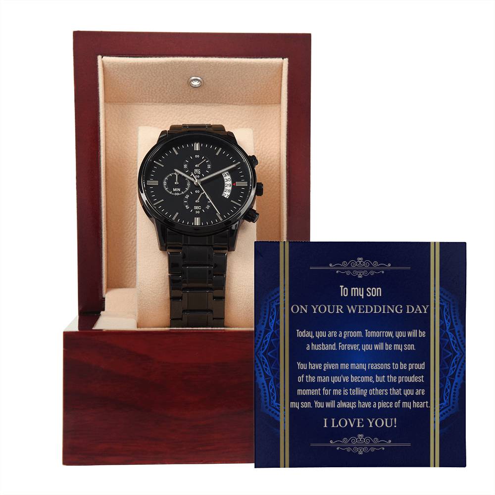 To My Son, On Your Wedding Day, Forever You Will Be My Son, Black Chronograph Watch