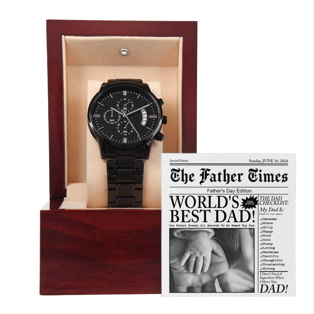 To My Dad, Worlds Best Dad, The Father Times Edition, Black Chronograph Watch, Gift For Dad