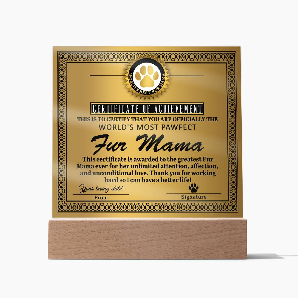 To My Fur Mama, Certificate Of Achievement, Square Acrylic Plaque