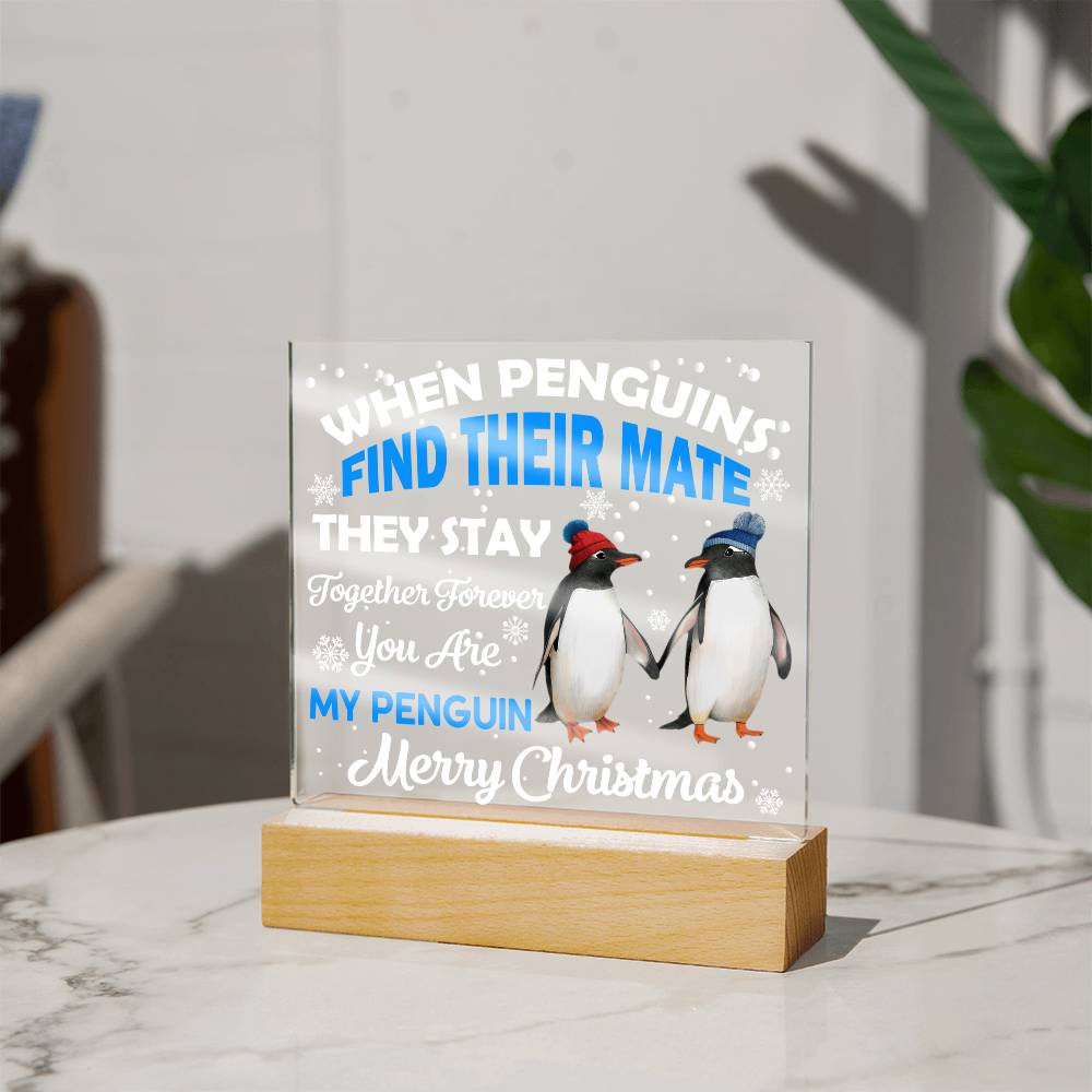 You Are My Penguin, Christmas LED Acrylic Plaque