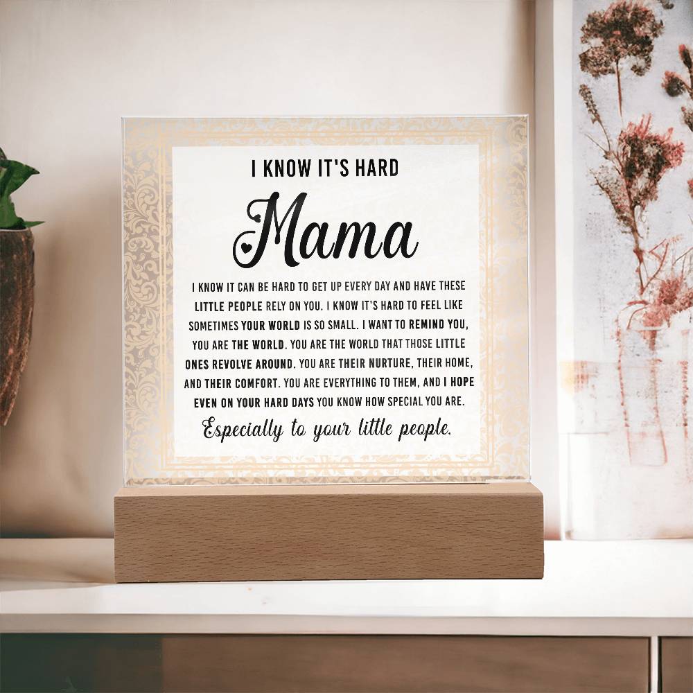 To My Mama, You Are The World, Square Acrylic Plaque