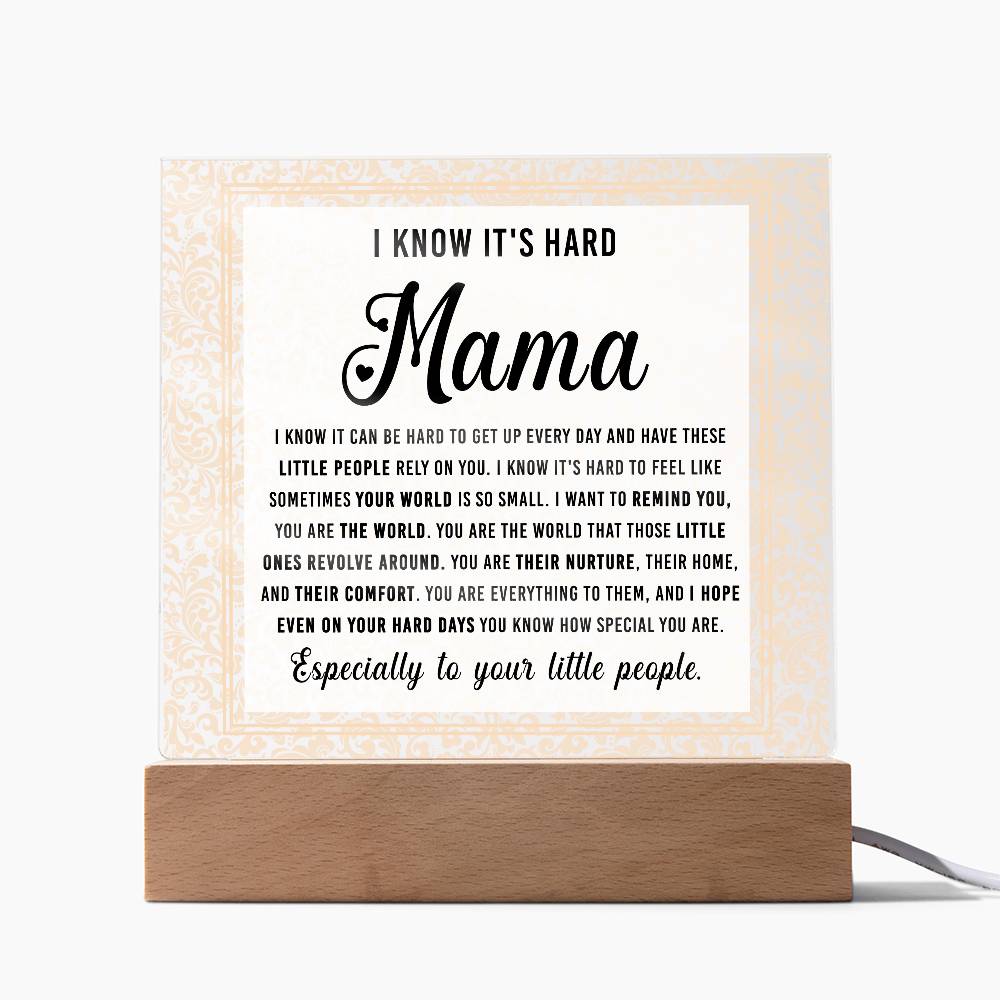 To My Mama, You Are The World, Square Acrylic Plaque