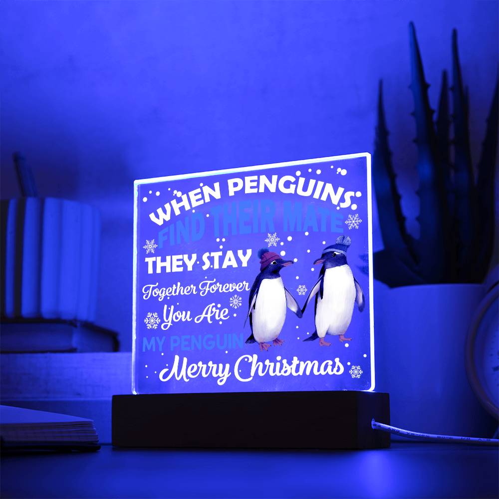 You Are My Penguin, Christmas LED Acrylic Plaque