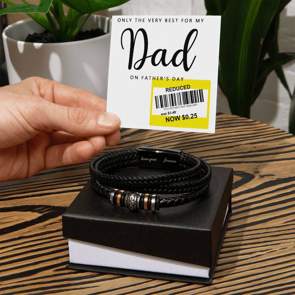 To My Dad, Only The Very Best For My Dad On Fathers Day, Love You Forever Bracelet, Funny Gift For Dad