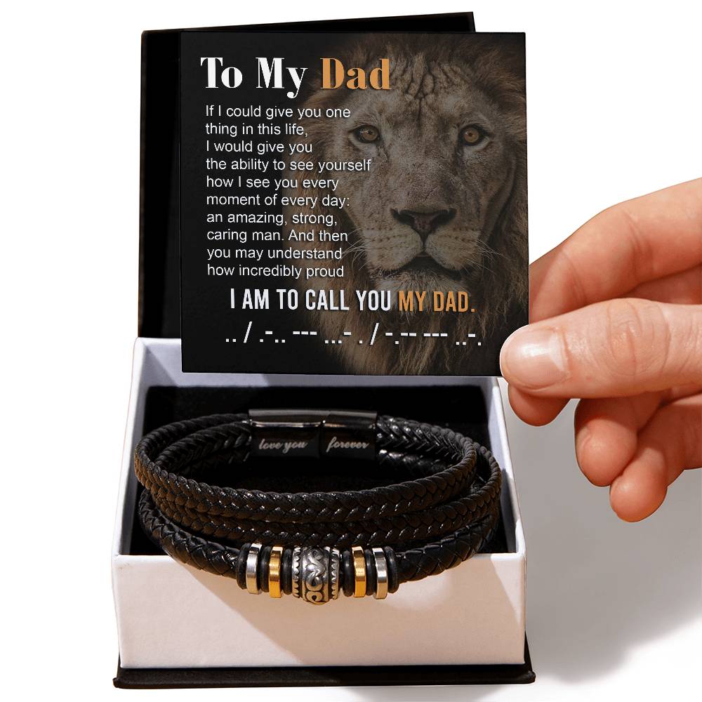 To My Dad, If I Could Give You One Thing In This Life, Love You Forever Bracelet, Gift For Dad