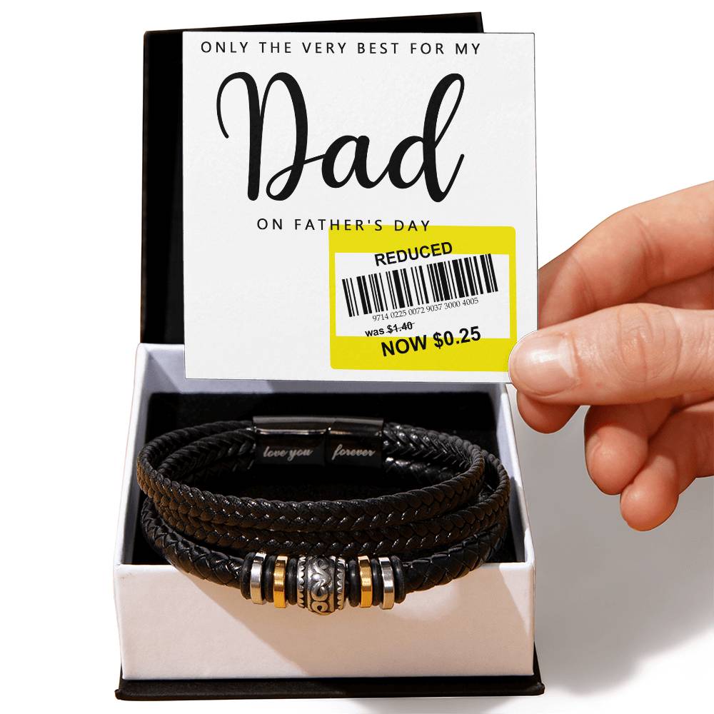 To My Dad, Only The Very Best For My Dad On Fathers Day, Love You Forever Bracelet, Funny Gift For Dad