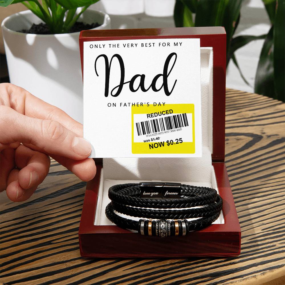 To My Dad, Only The Very Best For My Dad On Fathers Day, Love You Forever Bracelet, Funny Gift For Dad