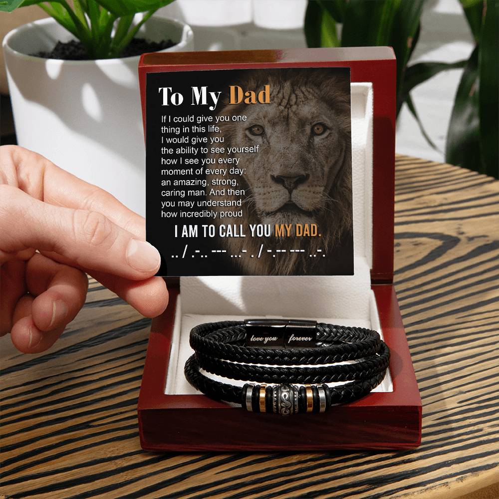 To My Dad, If I Could Give You One Thing In This Life, Love You Forever Bracelet, Gift For Dad