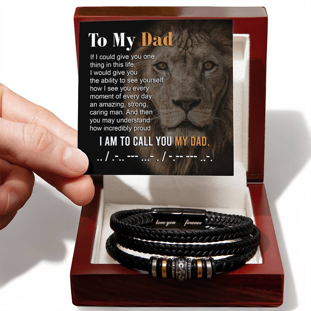 To My Dad, If I Could Give You One Thing In This Life, Love You Forever Bracelet, Gift For Dad