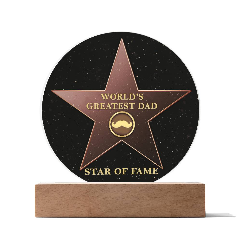 To My Dad, Worlds Greatest Dad Award, Star Of Fame, Circle Acrylic Plaque