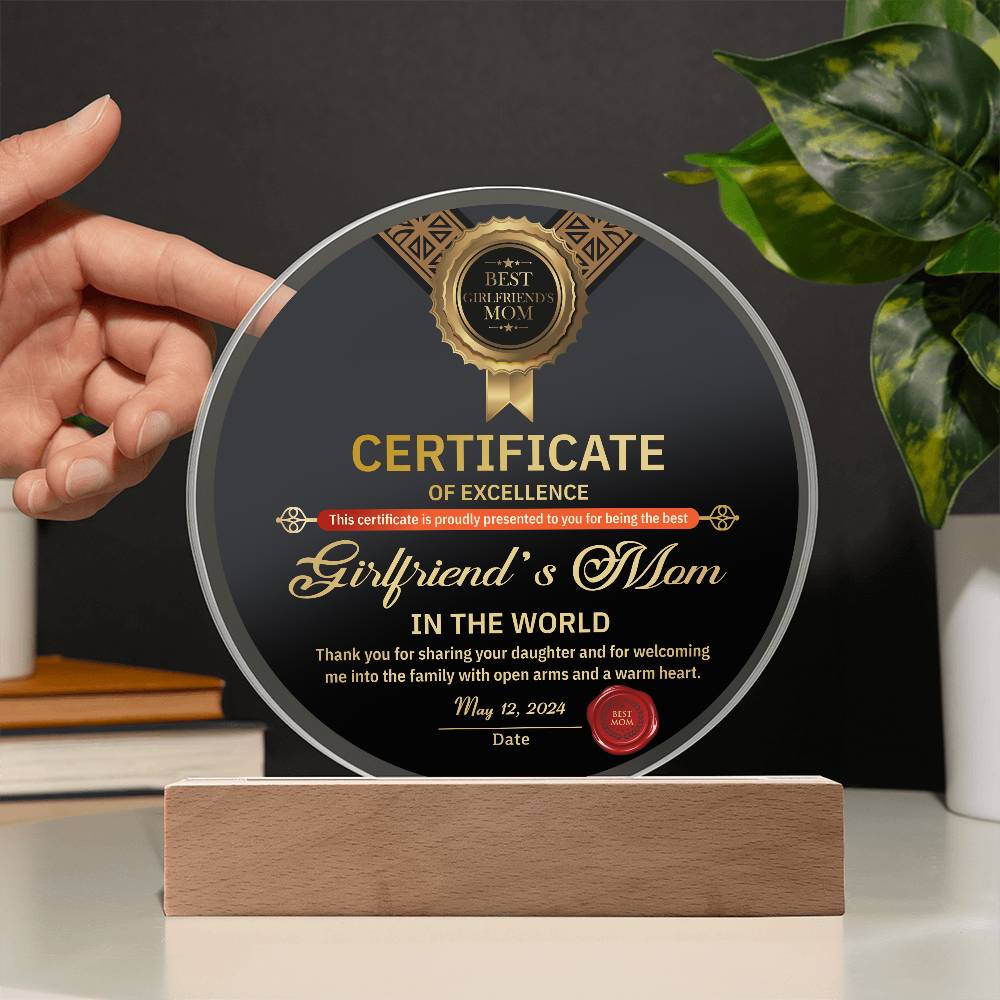 To My Girlfriends Mom, Certificate Of Excellence, Circle Acrylic Plaque