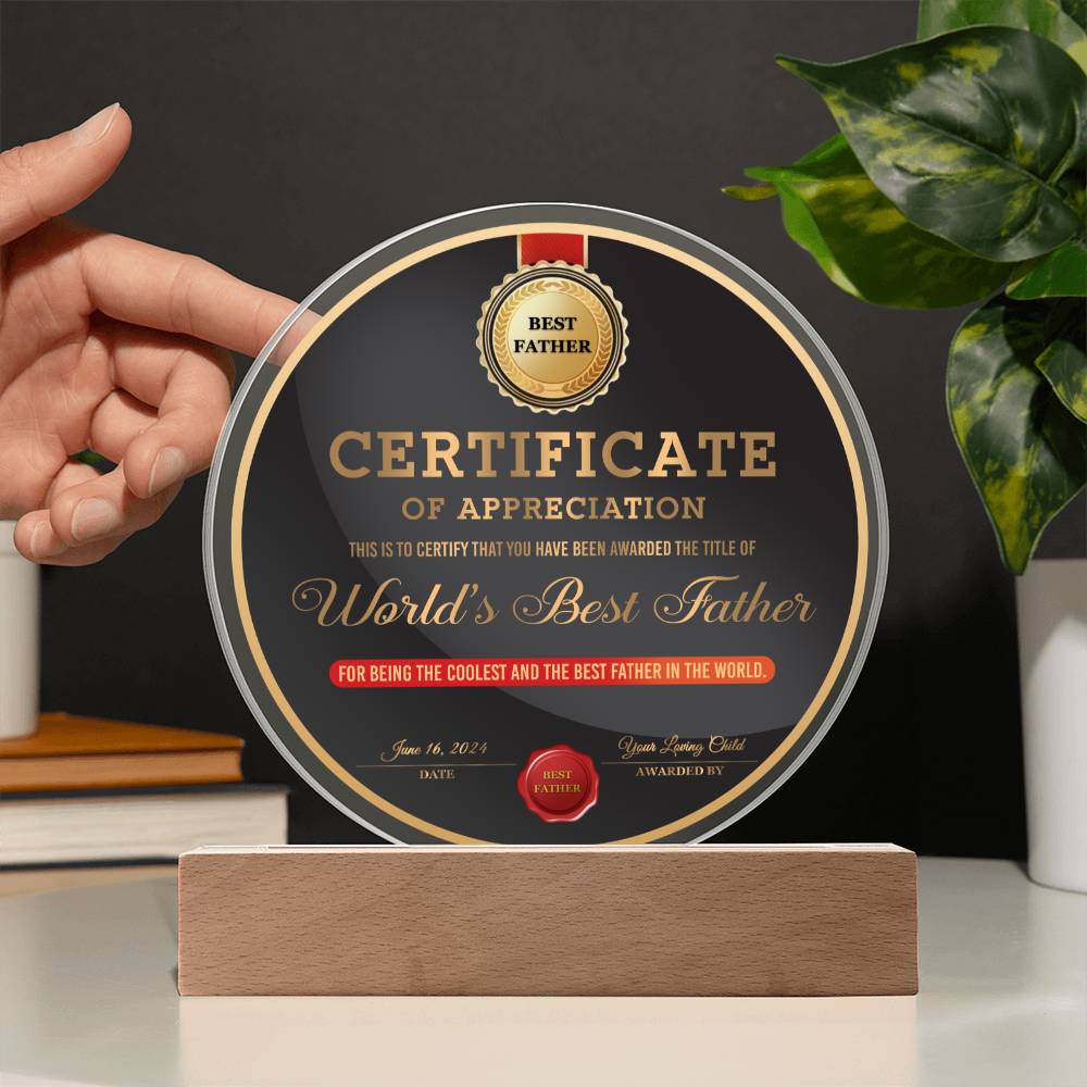 To My Dad, Worlds Best Father, Coolest And Best Father In The World Appreciation Award, Circle Acrylic Plaque