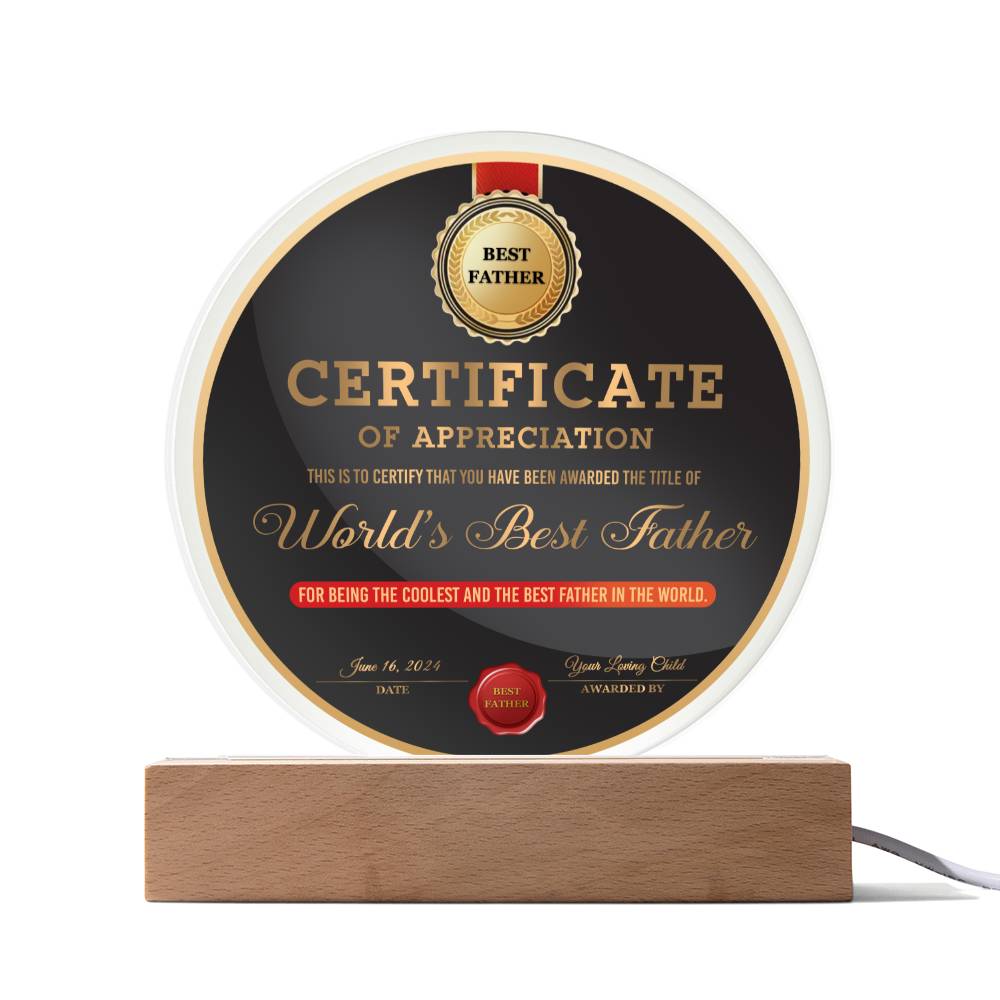To My Dad, Worlds Best Father, Coolest And Best Father In The World Appreciation Award, Circle Acrylic Plaque