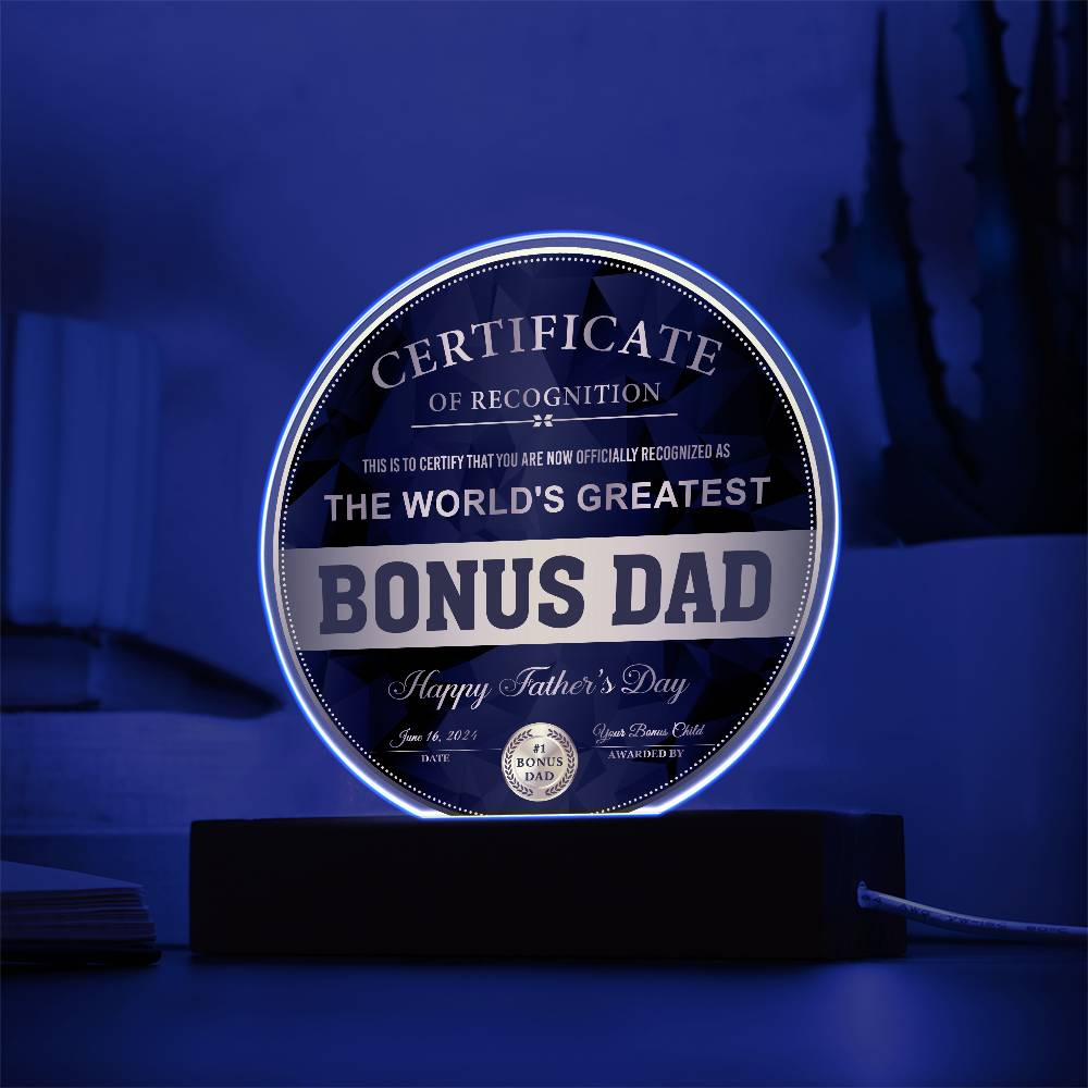 To My Bonus Dad, The Worlds Greatest Bonus Dad, Certificate Of Recognition Award, Happy Fathers Day, Circle Acrylic Plaque