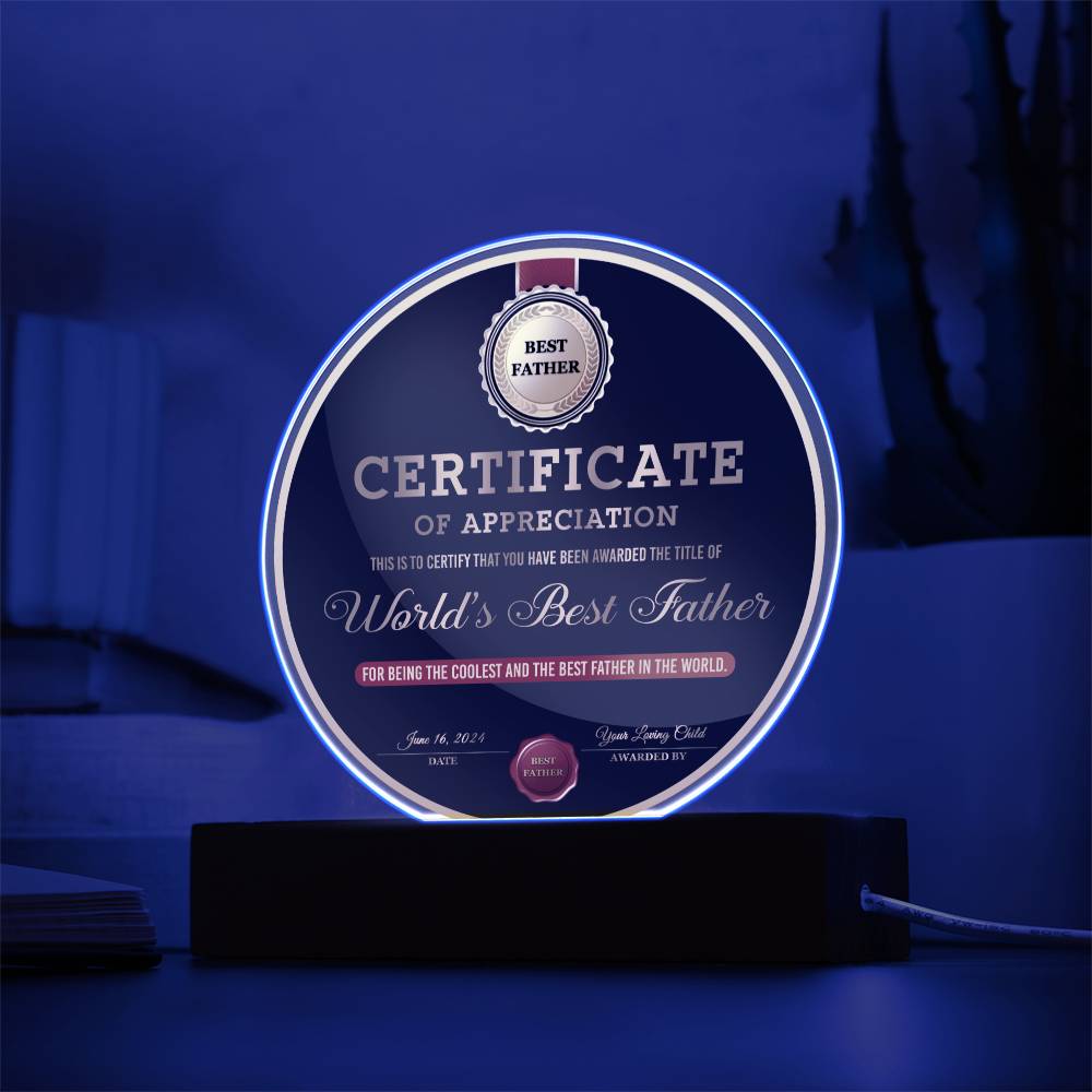 To My Dad, Worlds Best Father, Coolest And Best Father In The World Appreciation Award, Circle Acrylic Plaque