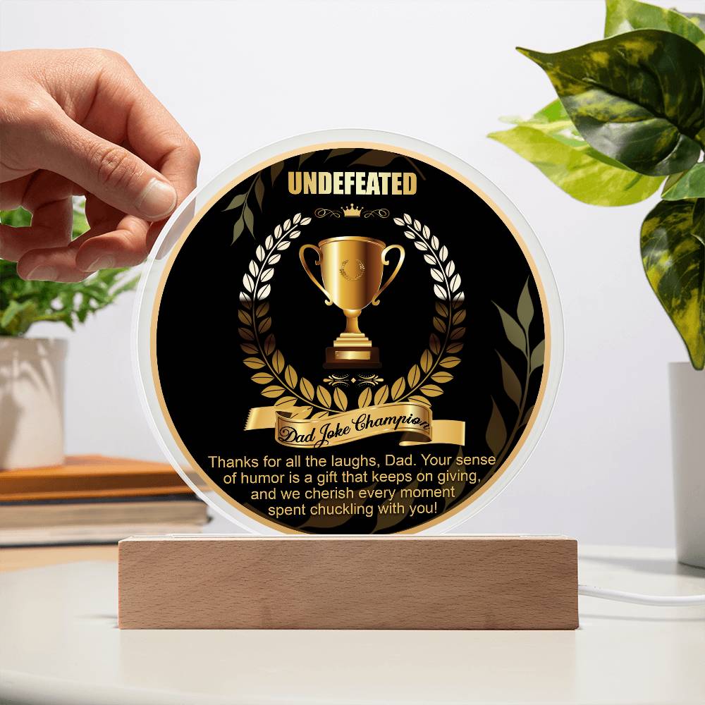 To My Dad, Undefeated Dad Joke Champion Award, Funny Gift For Dad, Circle Acrylic Plaque