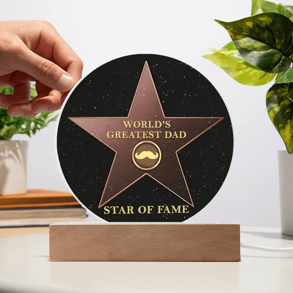 To My Dad, Worlds Greatest Dad Award, Star Of Fame, Circle Acrylic Plaque