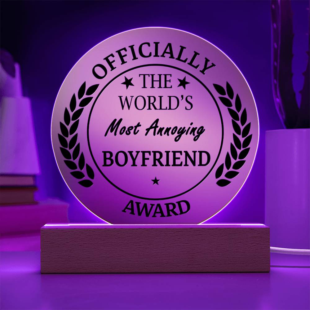 The World's Most Annoying Boyfriend Award, Circle Acrylic Plaque