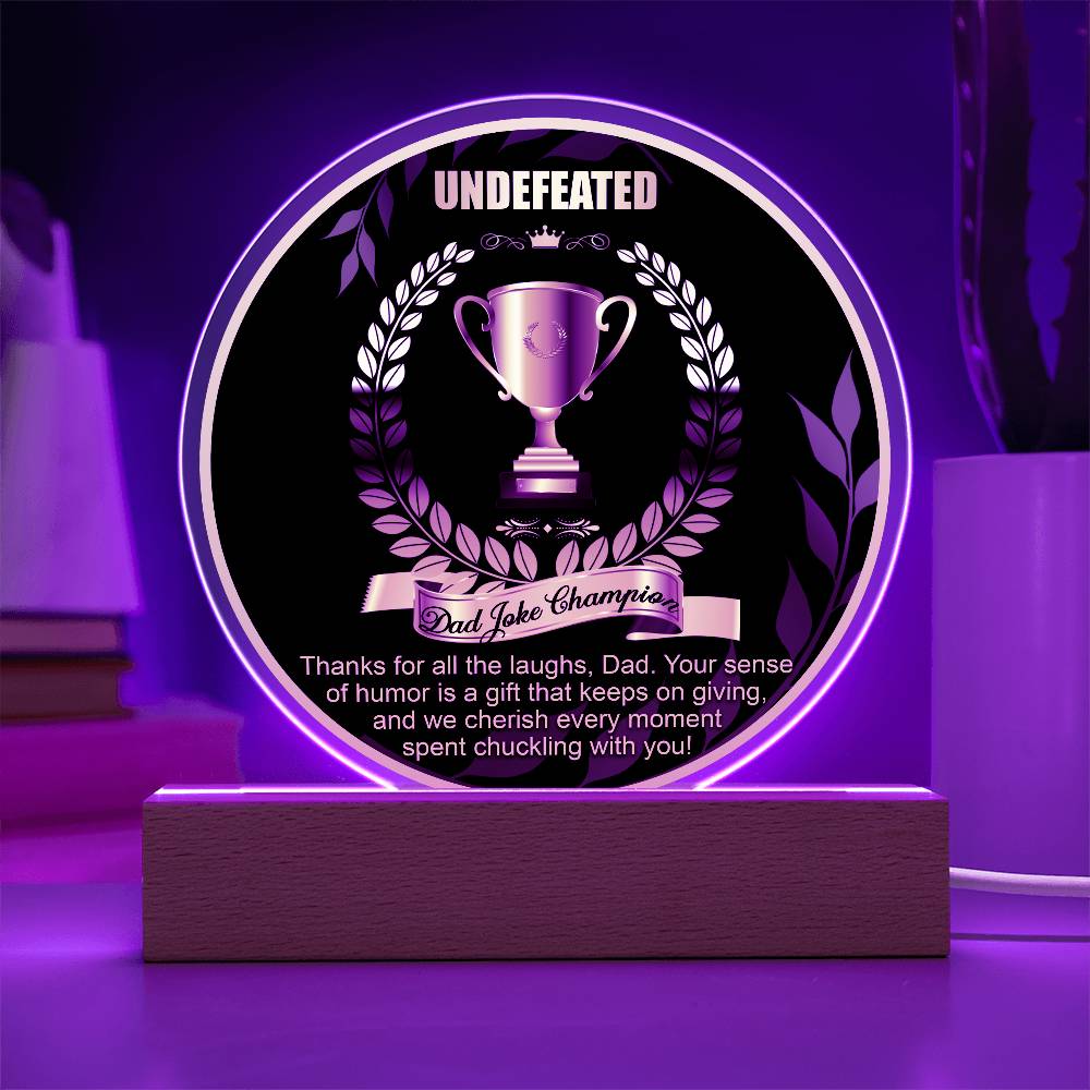 To My Dad, Undefeated Dad Joke Champion Award, Funny Gift For Dad, Circle Acrylic Plaque