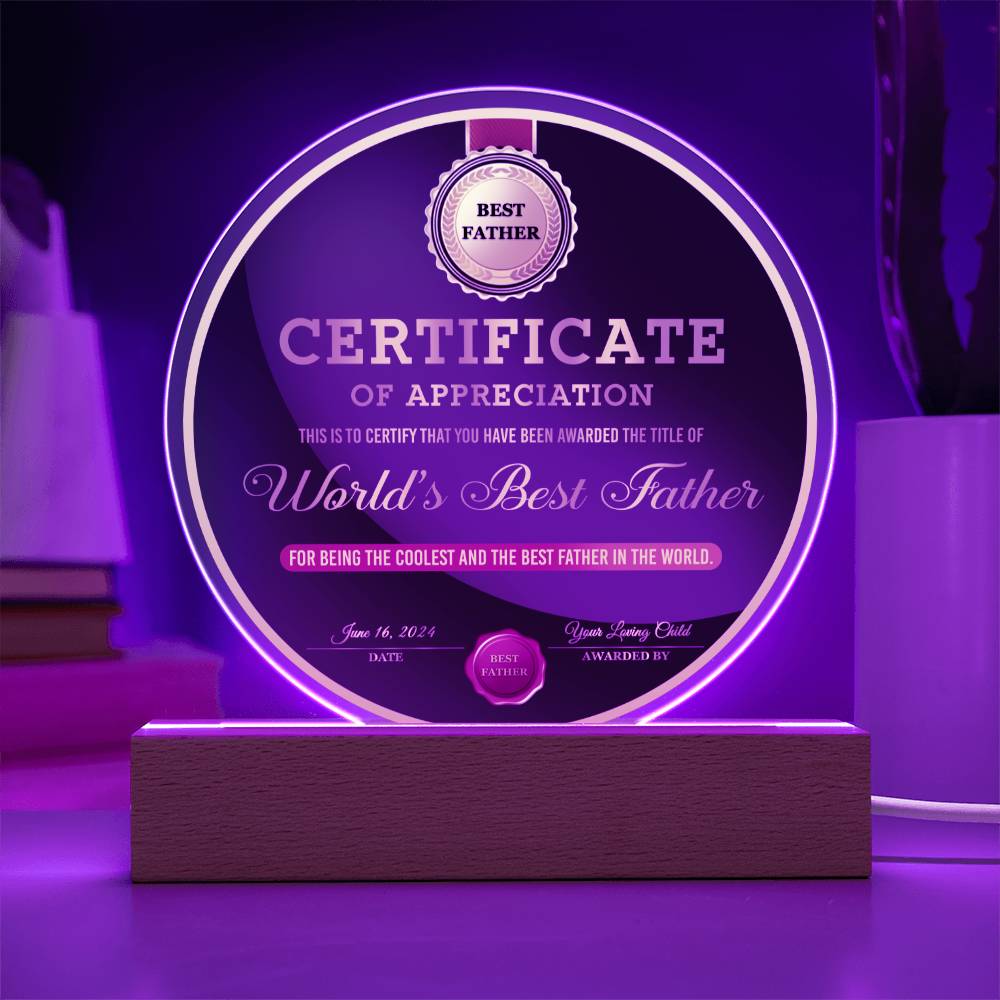 To My Dad, Worlds Best Father, Coolest And Best Father In The World Appreciation Award, Circle Acrylic Plaque