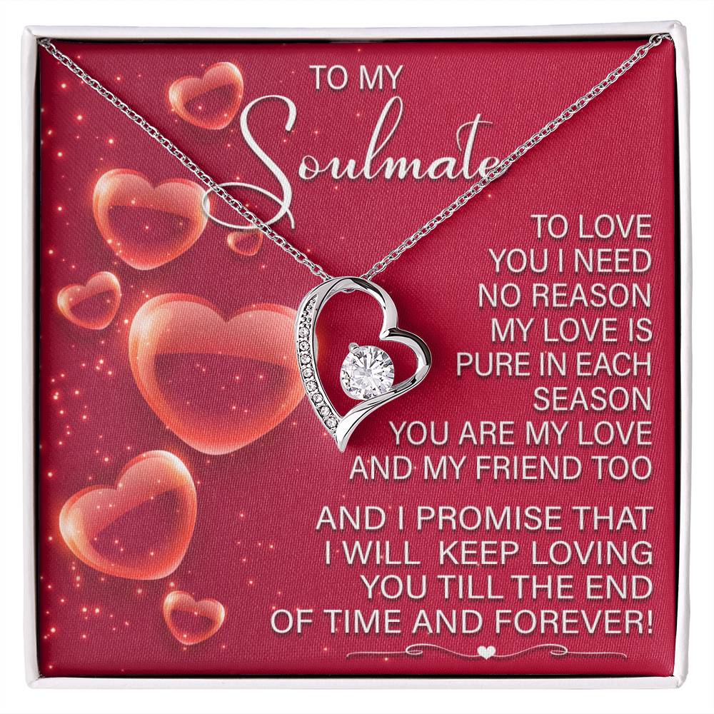 To My Soulmate,  I Will Keep Loving You Till The End Of Time, Forever Love Heart Necklace Message Card