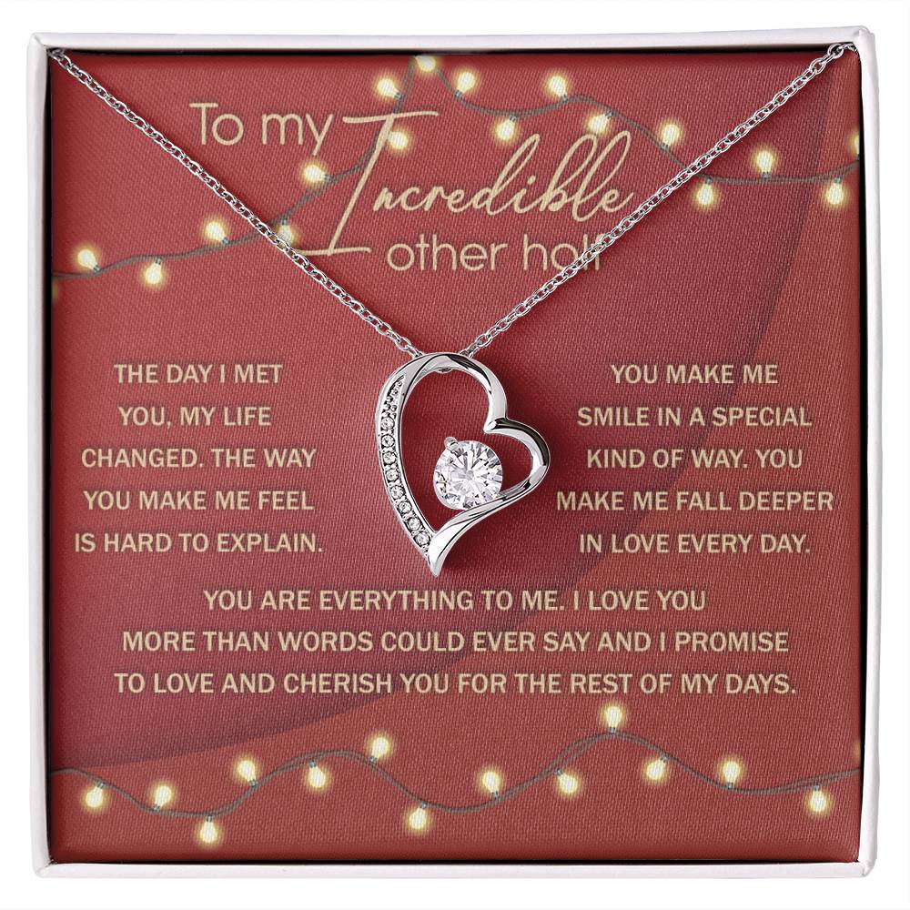 To My Incredible Other Half, I Love You More Than Words Can Say, Forever Love Heart Necklace Message Card