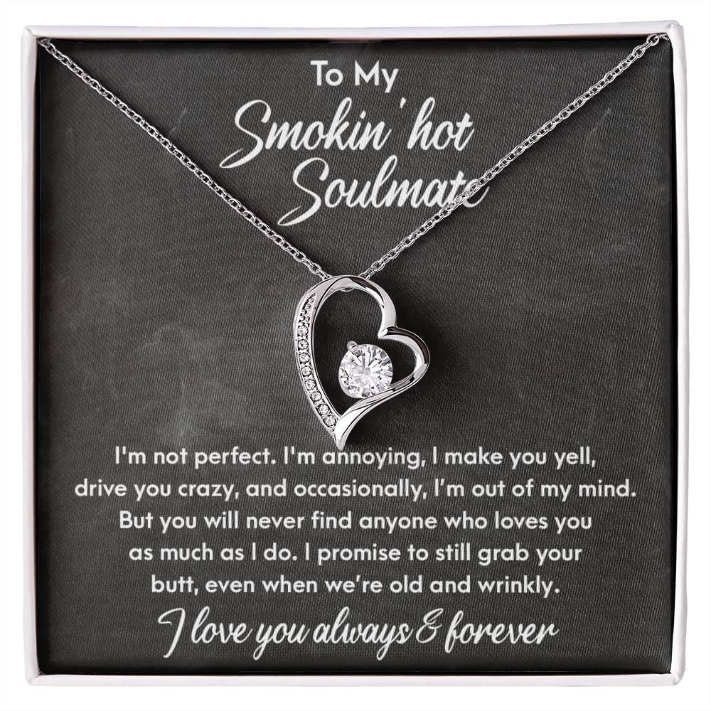 To My Smokin Hot Soulmate, Forever Love Heart Necklace Message Card