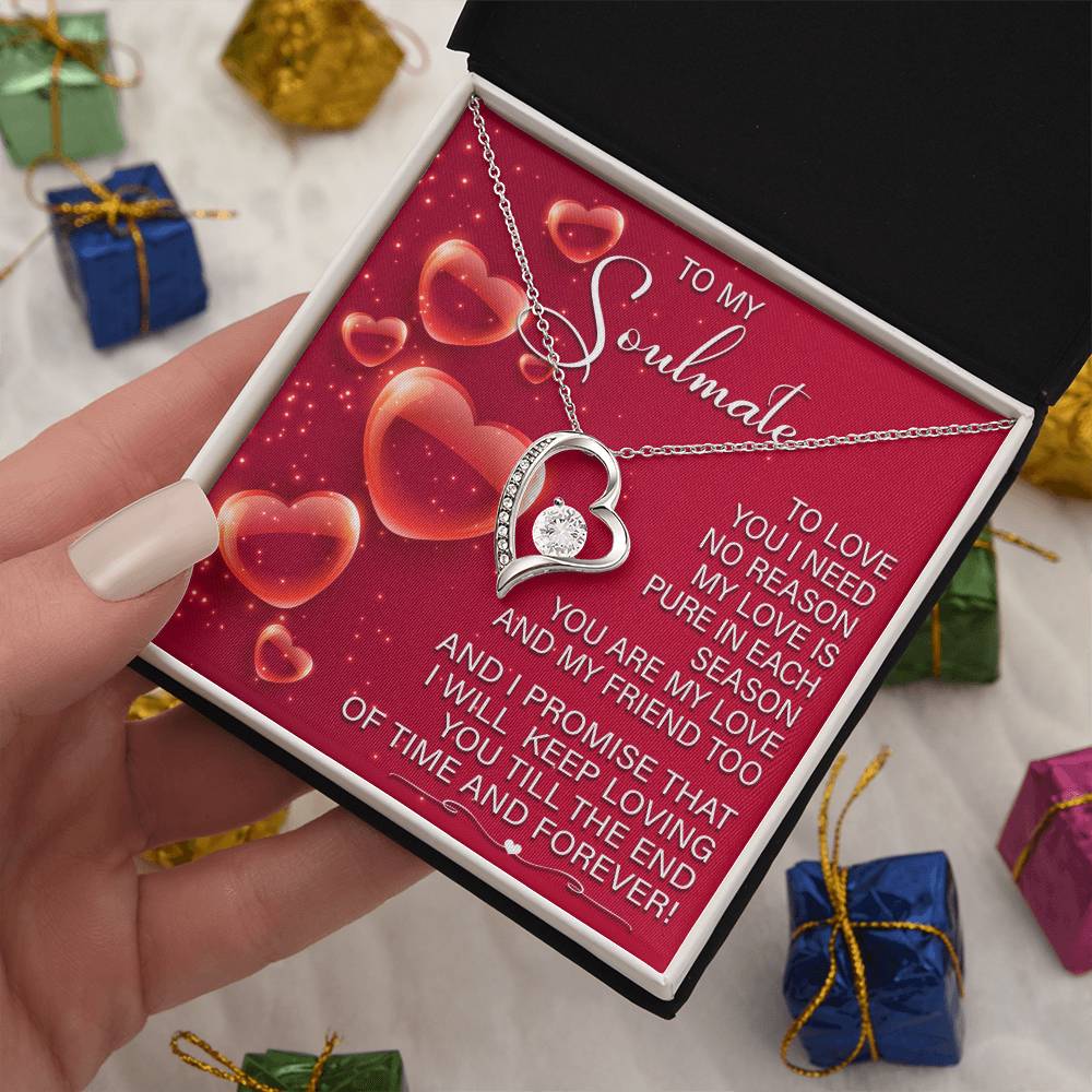 To My Soulmate,  I Will Keep Loving You Till The End Of Time, Forever Love Heart Necklace Message Card