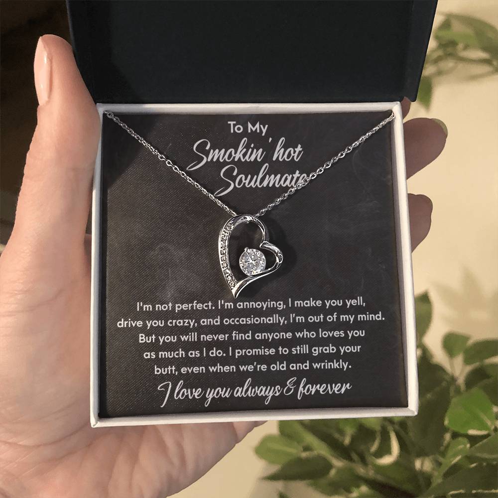 To My Smokin Hot Soulmate, Forever Love Heart Necklace Message Card