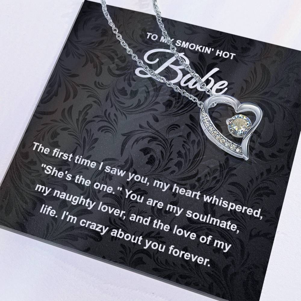 To My Smokin Hot Babe, Forever Love Heart Necklace Message Card