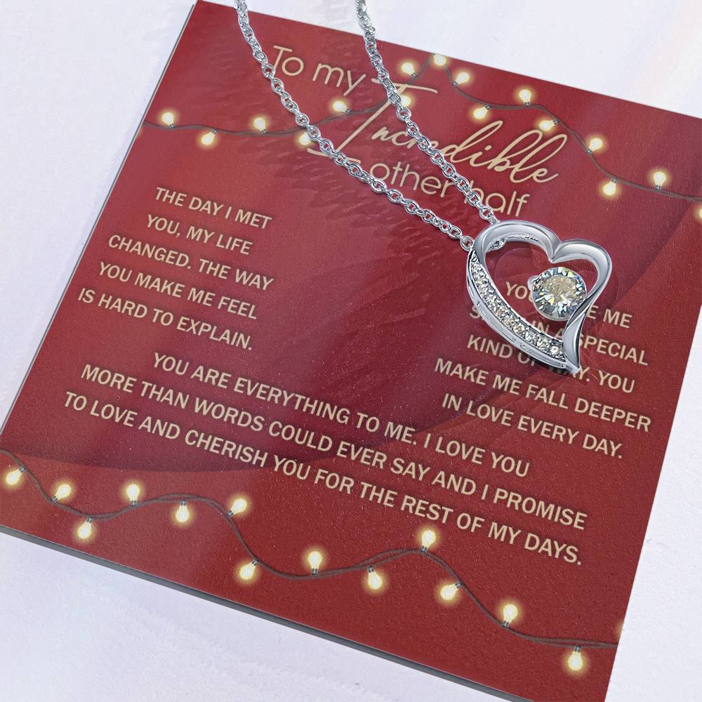 To My Incredible Other Half, I Love You More Than Words Can Say, Forever Love Heart Necklace Message Card