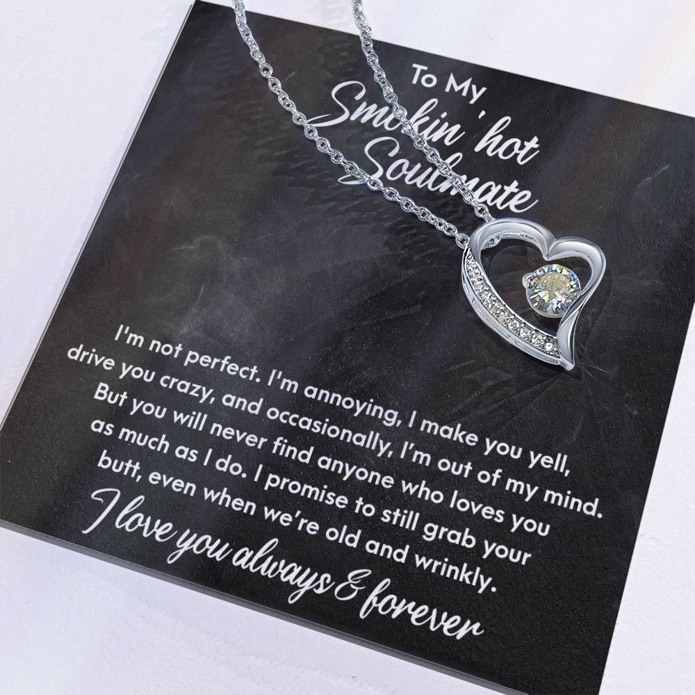 To My Smokin Hot Soulmate, Forever Love Heart Necklace Message Card