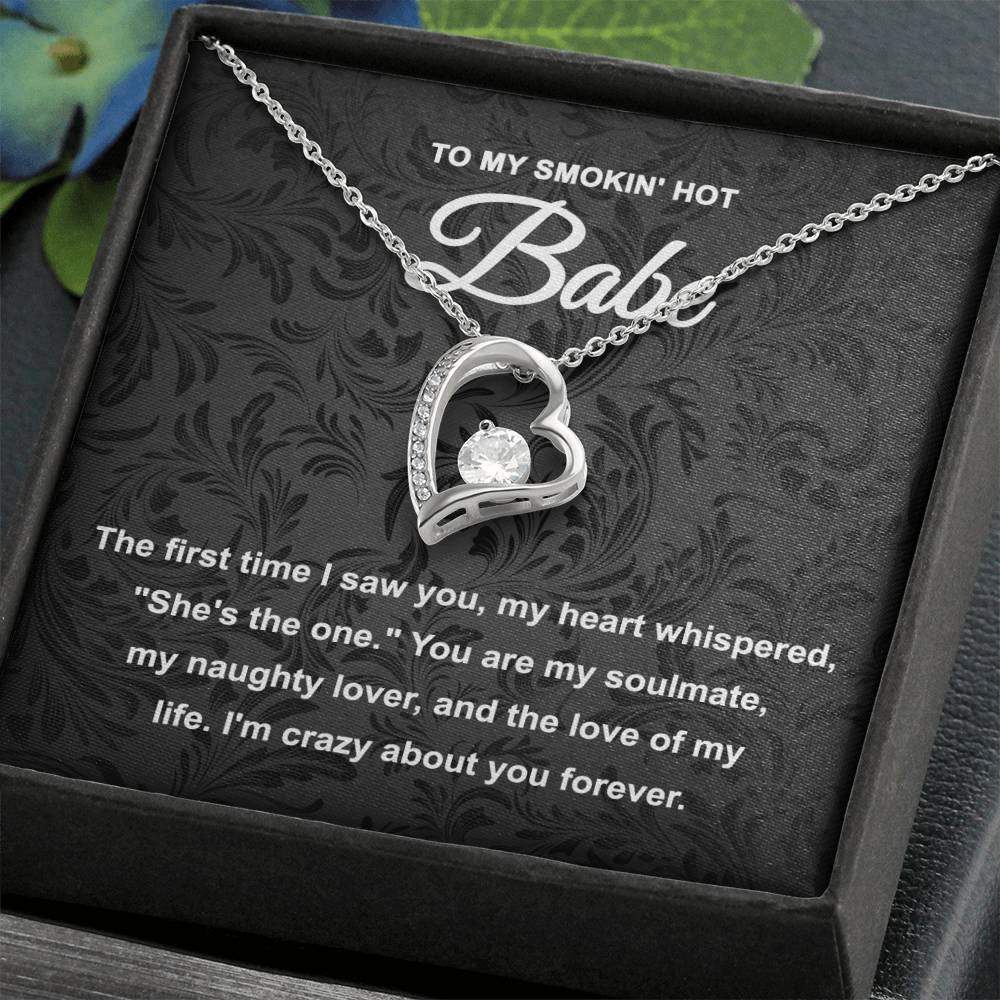 To My Smokin Hot Babe, Forever Love Heart Necklace Message Card